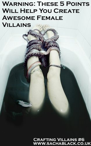 Warning: These 5 Points Will Help You Create Awesome Female Villains