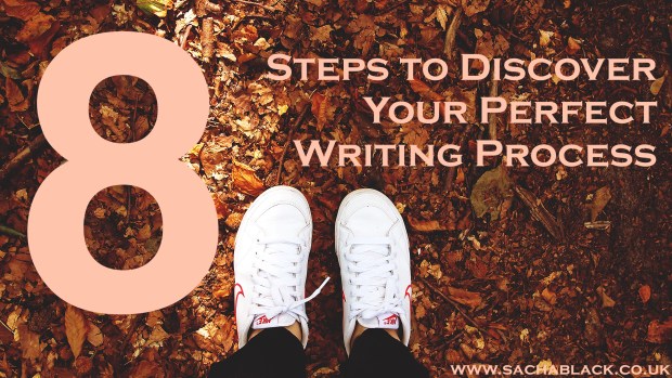 8 Steps to Discover Your Perfect Writing Process